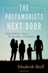 The Polyamorists Next Door: